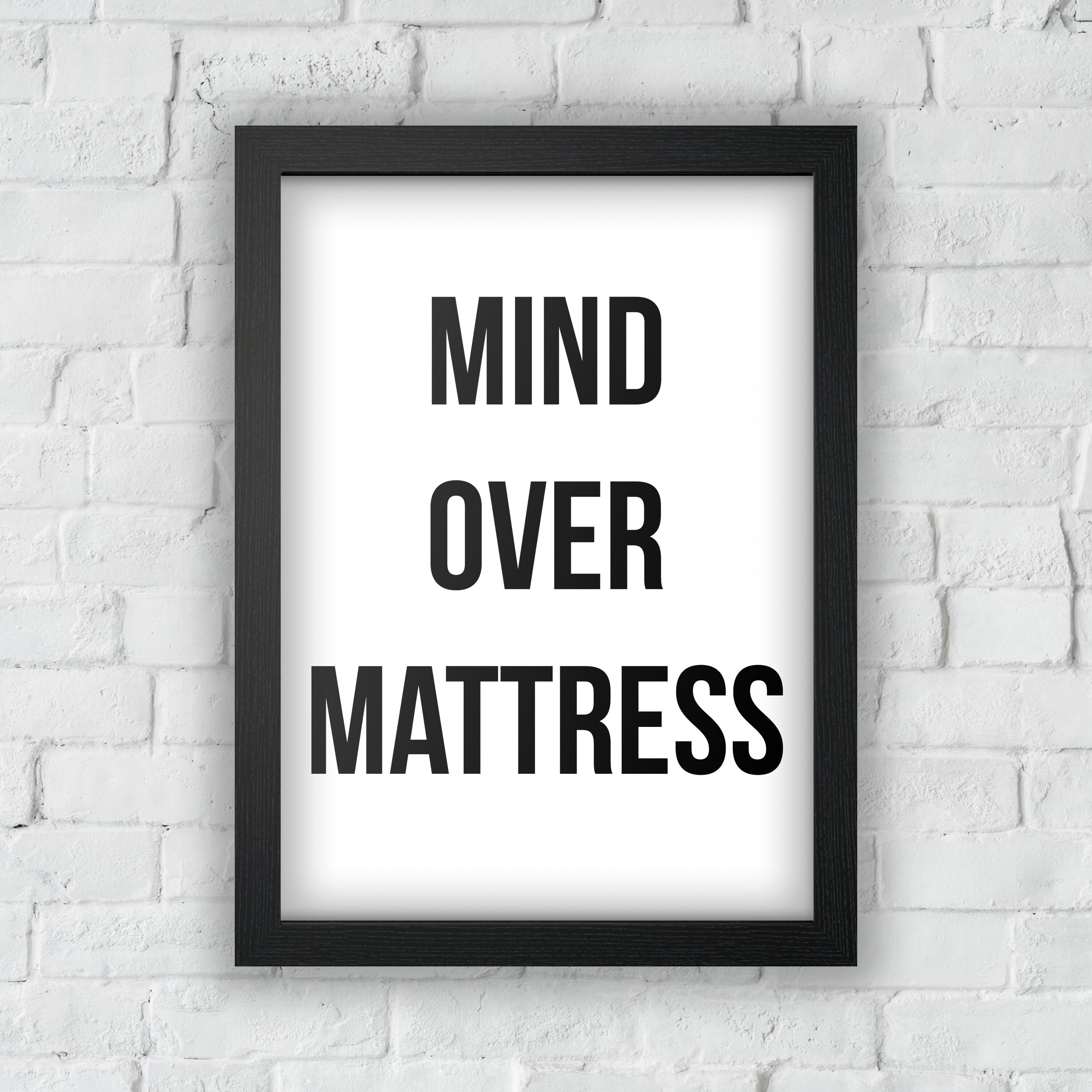 Mind Over Mattress Inspirational Quote Printable Wall Art Typography