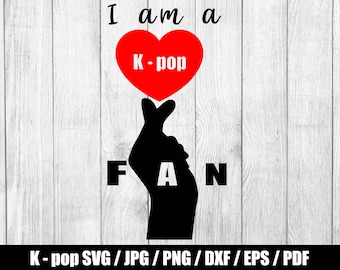 Kpop Herz Zeichen SVG, I am a Kpop Fan SVG, Kpop PNG, K-pop Fan jpg, kpop heart svg