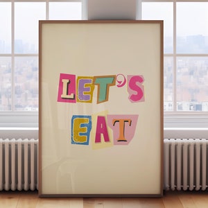 Let's Eat Print, trendige Küchenwandkunst, Zitat Wanddekor, herunterladbar, Sammelalbum Brief druckbar, Magazin Schriftzug Poster, Esszimmer