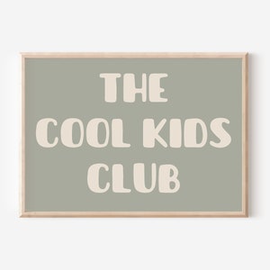 The Cool Kids Club Sage Green Kinderzimmer Spielzimmer Dekor Spielzimmer Zeichen Spielzimmer Wanddekoration Lets Play Zeichen Neugeborene Geschenk Kinderzimmer zum Ausdrucken