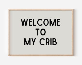 Welcome To My Crib, Neutral Nursery, Newborn Wall Decor, Baby Gift, Natural Nursery, Printable, above bassinet wall art, baby room decor