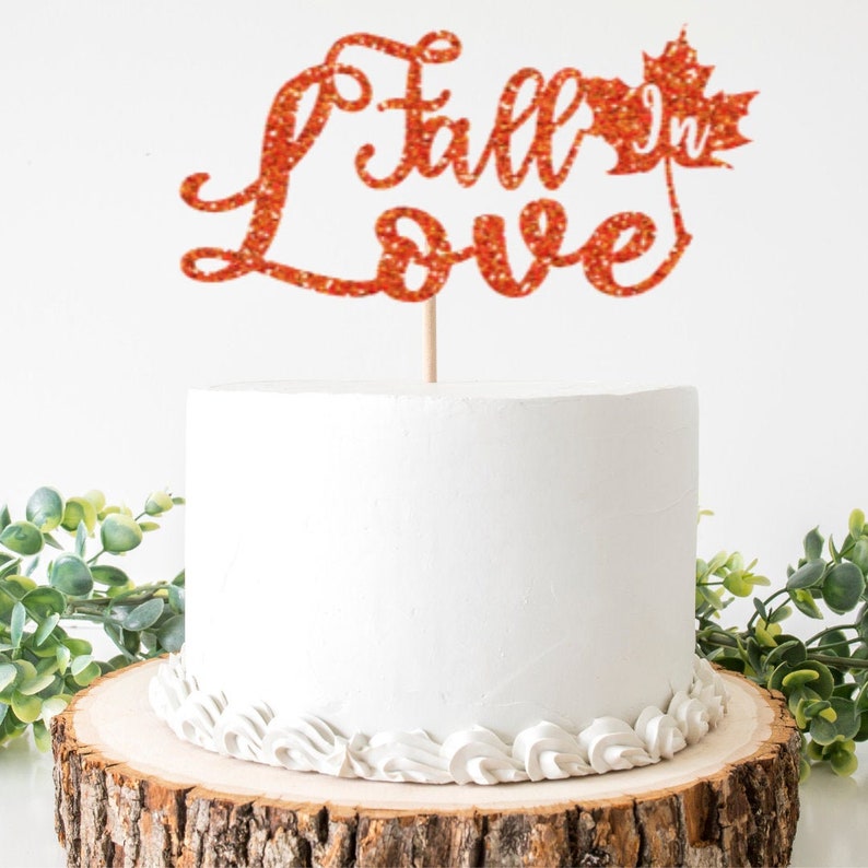 Fall In Love Cake Topper Fall Autumn Fall Wedding Leaves Etsy