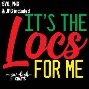 Es el archivo de corte Locs for Me svg, png, jpeg