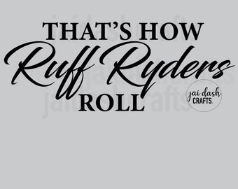 Tak jeżdżą Ruff Ryders DMX SVG, png i jpeg