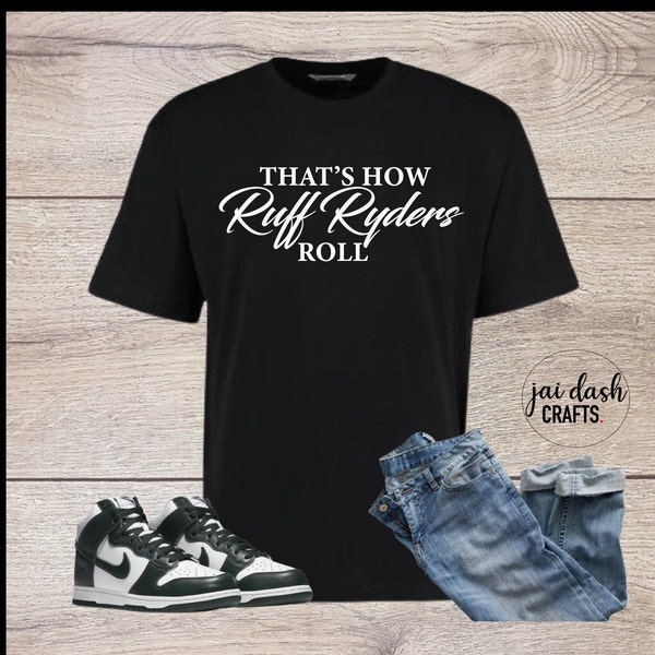 DMX T shirt , Thats how RUFF RYDERS roll