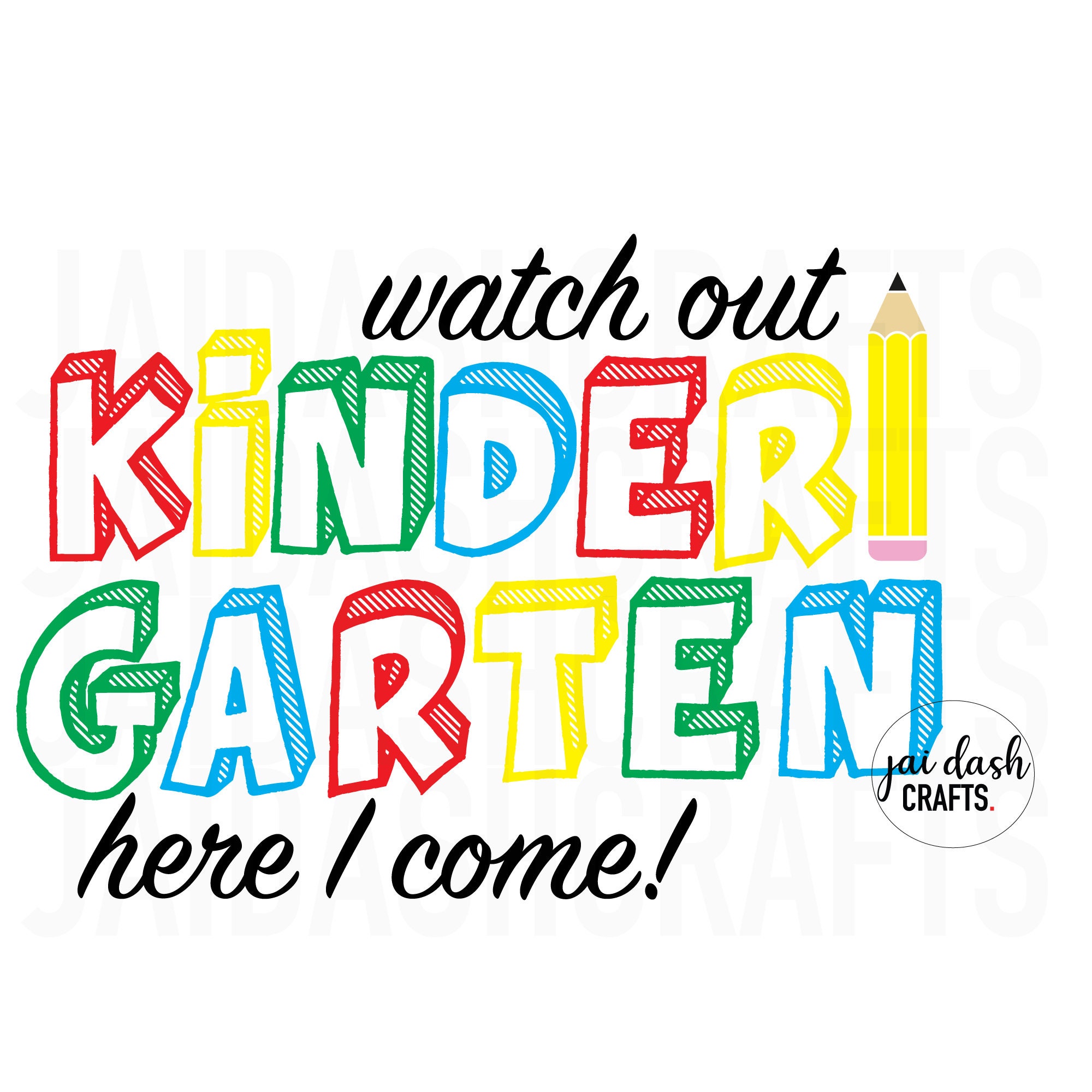 Kindergarten Here I Come SVG PNG & JPG Etsy