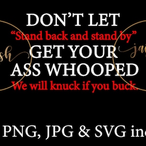 Lassen Sie sich nicht zurücklehnen und stehen Sie bereit, erhalten Sie Ihre Esel Whooped svg, png, jpeg Schneiddatei