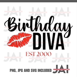 Birthday Diva est 2000 Birthday svg,png and jpeg included