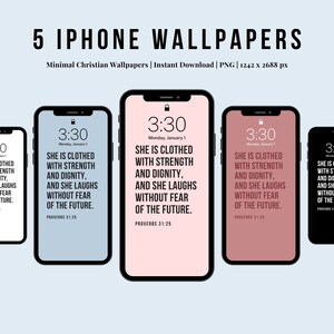 May include: Five iPhone wallpapers with a minimalist design featuring a Bible verse from Proverbs 31:25. The text reads "She is clothed with strength and dignity, and she laughs without fear of the future." Each wallpaper has a different background colour: black, light blue, pink, red, and white.