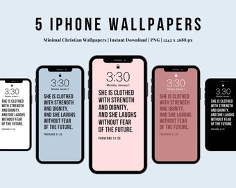 May include: Five iPhone wallpapers with a minimalist design featuring a Bible verse from Proverbs 31:25. The text reads "She is clothed with strength and dignity, and she laughs without fear of the future." Each wallpaper has a different background color: black, light blue, pink, red, and white.
