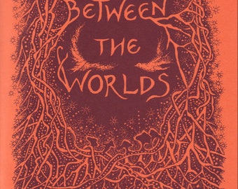 Between the Worlds - handwritten & illustrated by Glennie Kindred **Brand New 2024 !!!** Handmade Paperback Booklet. FREE UK DELIVERY