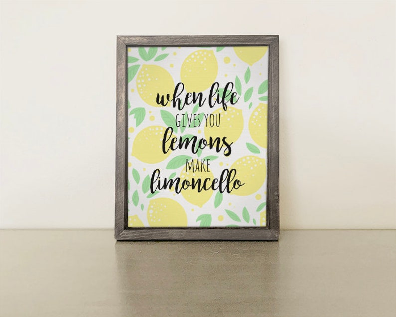 When life gives you lemons make limoncello PRINTABLE Sign, limone, kitchen sign, home decor, art print, Italian design, digital download image 3