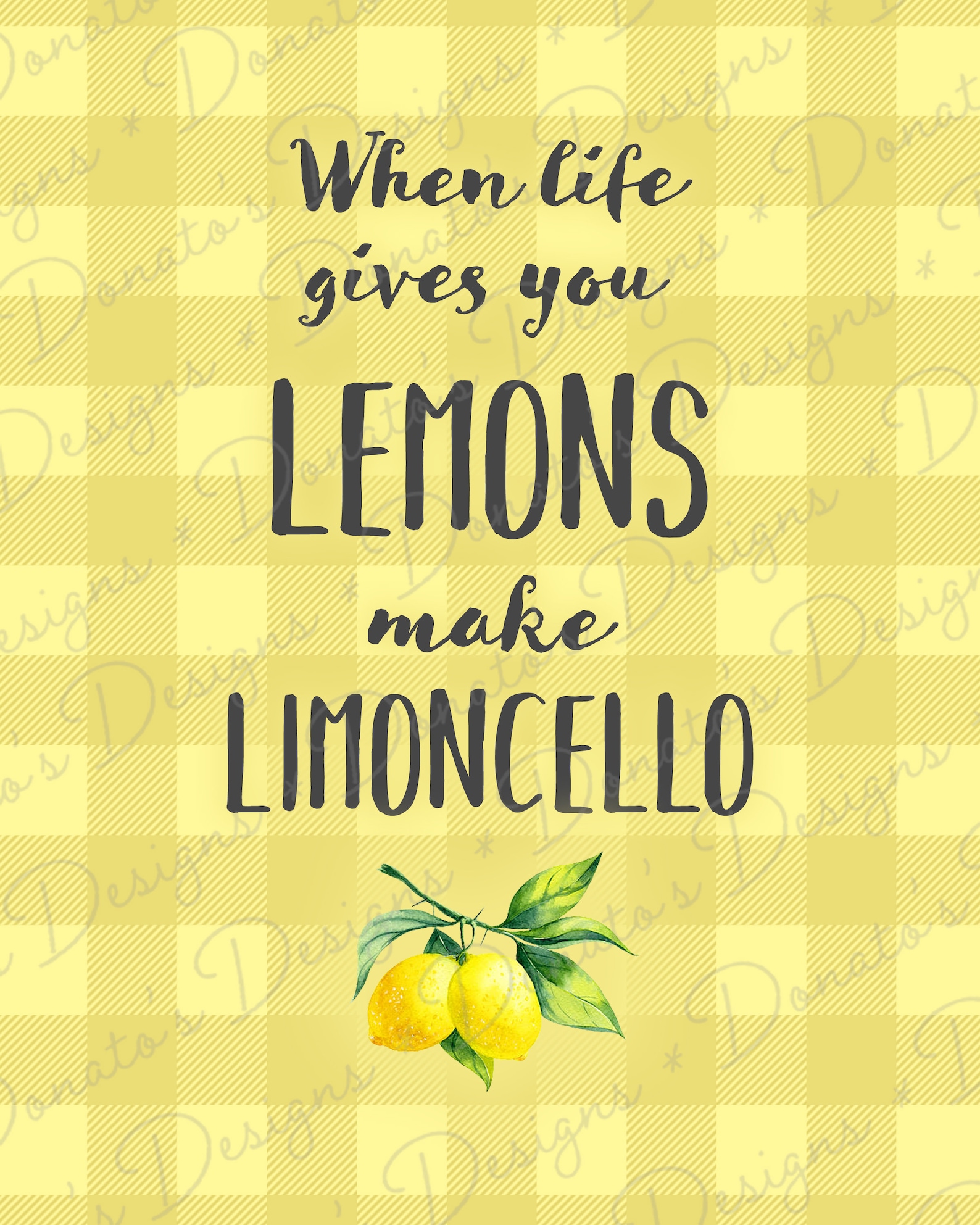 When Life Gives You Lemons Make Limoncello PRINTABLE Sign Etsy