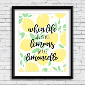 When life gives you lemons make limoncello PRINTABLE Sign, limone, kitchen sign, home decor, art print, Italian design, digital download image 1