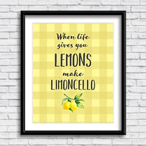 When life gives you lemons make limoncello PRINTABLE sign, limone, kitchen sign, home decor, art print, Italian design, buffalo plaid