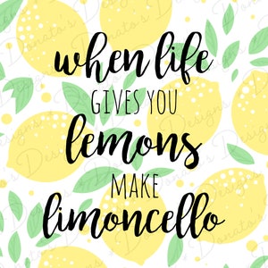 When life gives you lemons make limoncello PRINTABLE Sign, limone, kitchen sign, home decor, art print, Italian design, digital download image 2