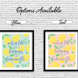 When life gives you lemons make limoncello PRINTABLE Sign, limone, kitchen sign, home decor, art print, Italian design, digital download image 6