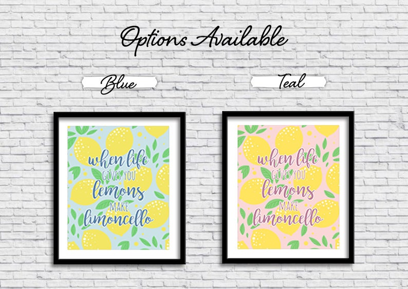 When life gives you lemons make limoncello PRINTABLE Sign, limone, kitchen sign, home decor, art print, Italian design, digital download image 6