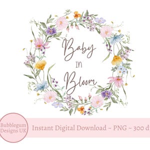 Baby in Bloom Wildblumen Blumenkranz PNG, Sublimationsdesign, Babyparty, Es ist ein Mädchen, Babyparty Willkommensschild, sofortiger digitaler Download