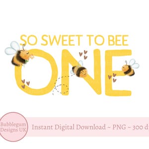 So süß, ein Geburtstag PNG, 1. Geburtstag T-Shirt Sublimation Design, Bee ONE Buchstaben, Bee Sublimation, sofortiger digitaler Download