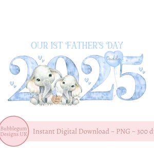 Nuestro primer Día del Padre 2025: Diseño de sublimación para el Día del Padre con papá y bebé elefante, PNG, diseño de tarjeta del Día del Padre, descarga digital instantánea