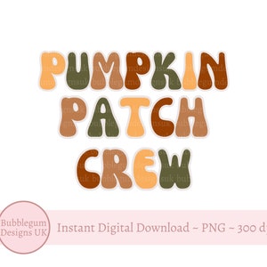 Pumpkin Patch Crew, Retro Font PNG, Family Halloween T-Shirt Sublimation, Autumn Fall Family Pumpkin Patch T Shirts Instant Digital Download