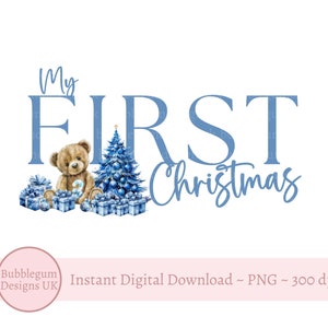Blue My First Christmas Teddy Bear PNG, Christmas Bear,  Baby&#39;s 1st Christmas Vest, Santa Sack Sublimation Design, Instant Digital Download