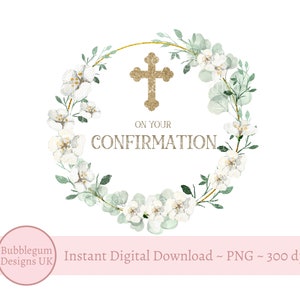 On Your Confirmation Wreath PNG, Church Confirmation Sublimation Design, Eucalyptus Floral Wreath,  Cross, Instant Digital Download