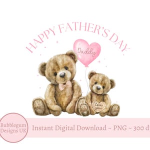 Happy Father's Day Daddy PNG, Pink Teddy Bear Father's Day Sublimation Design, Fathers Day Card, 1st Father's Day,  Instant Digital Download