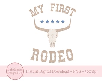 My First Rodeo, PNG, Birthday Sublimation Design, Cowboy Party Sublimation, Family T Shirt, Cow Boy T Shirt, Instant Digital Download