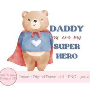 Papa du bist mein Super Hero Bear Sublimationsdesign, PNG, Vatertagskartendesign, Papa, Papabär, sofortiger digitaler Download