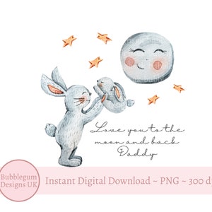 Je t'aime jusqu'à la lune et le dos fête des pères PNG, papa, conception de carte de fête des pères, conception de sublimation, téléchargement numérique instantané,