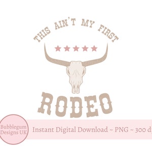 Dies ist nicht mein erstes Rodeo, Geburtstags-Sublimationsdesign, Kuh-Mädchen-Party-Sublimation, Familien-T-Shirt, T-Shirt, sofortiger digitaler Download