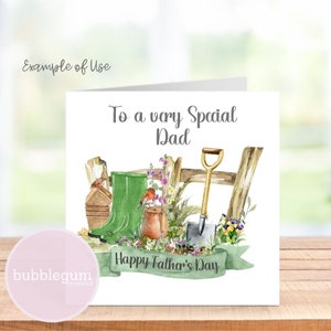 May include: A white card with a green watercolor illustration of gardening tools, flowers, and a robin. The text on the card reads "To a very special Dad Happy Father's Day".