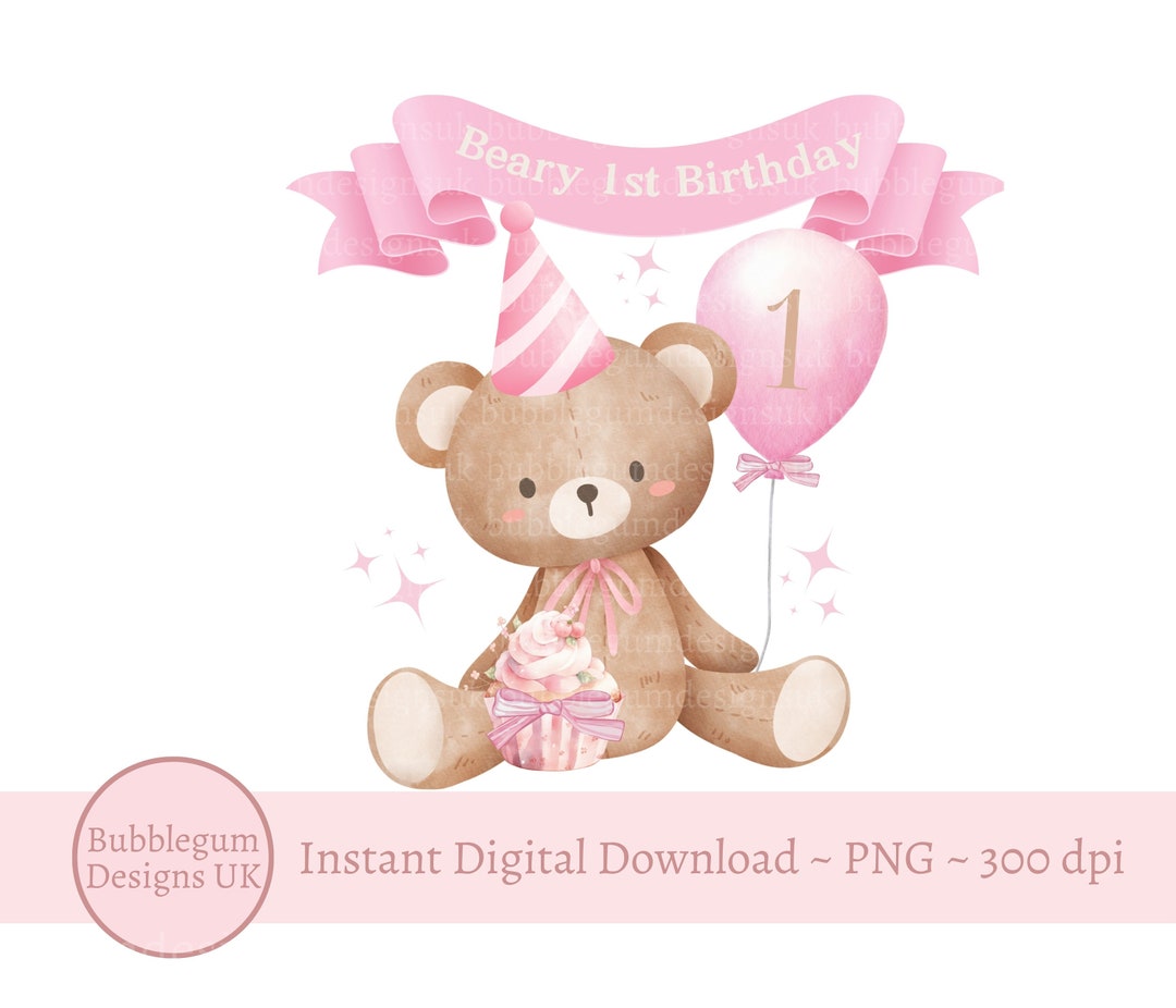 Teddy Bear Pink Balloon 1st Birthday PNG, Beary 1st Birthday ...