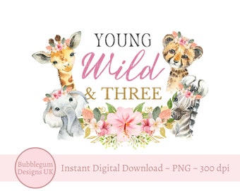 Young Wild & Three Baby Safari Animals PNG, 3rd Birthday T Shirt Sublimation Design, Pink Safari Birthday, Jungle, Instant Digital Download