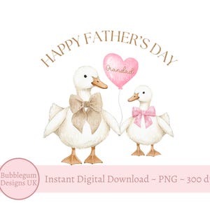 Happy Father's Day Grandad PNG, Pink Goose Father's Day Sublimation Design, Fathers Day Card, 1st Father's Day,  Instant Digital Download