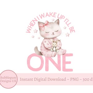 Roze kitten voor het slapengaan 1e verjaardag sublimatieontwerp, PNG, When I Wake Up I Will Be One, verjaardagspyjama meisje, instant digitale download