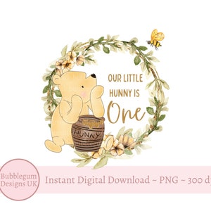 Corona de miel clásica para el primer cumpleaños de Winnie The Pooh PNG, sublimación de Winnie The Pooh, nuestro pequeño Hunny cumple un año, descarga digital instantánea