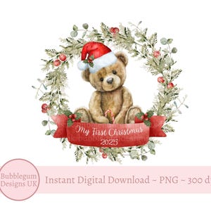 My First Christmas Bear 2025 Wreath PNG, Christmas Clip Art, Santa Sack Design, Teddy Christmas Pyjama Sublimation, Instant Digital Download