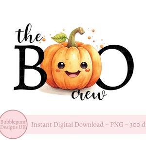 May include: A digital download of a graphic design featuring the text "the BOO crew" with a smiling orange pumpkin in the center.
