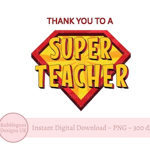 Bedankt aan een superleraar Sublimatie, png, waardering leraar, onderwijsassistent, lerarenkaart, cadeaukaartje, instant digitale download