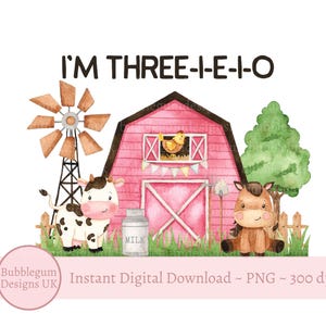 Rosa Bauernhof Scheune drei I E I O PNG, Bauernhof Tier Sublimationsdesign, 3. Geburtstag T-Shirt Design, Barnyard Geburtstag, sofortiger digitaler Download