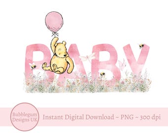 May include: Pink watercolor "BABY" lettering with a Winnie the Pooh bear holding a pink balloon. The letters are surrounded by flowers and butterflies.