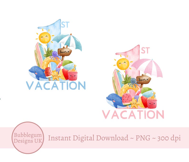 May include: Two watercolor illustrations of the number one decorated with beach-themed elements. The number one on the left is blue and the number one on the right is pink. Both numbers have a sun, an octopus, a surfboard, a beach umbrella, a watermelon, a beach ball, a starfish, and a dolphin. The text "1st Vacation" is below each number.