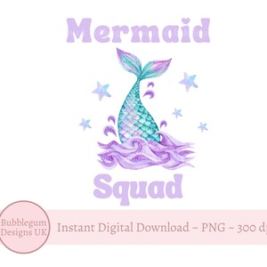 Mermaid Squad PNG, Mermaid Tail Sublimation Design, Under the Sea, Mermaid Digital Design, Mermaid Squad T Shirt, Téléchargement numérique instantané
