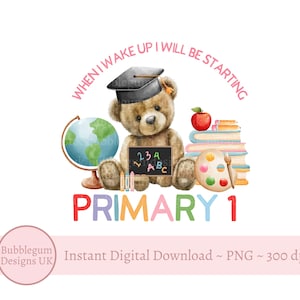 Cuando me despierte, comenzaré el primer grado de primaria. Diseño de sublimación de osito de peluche rosa, PNG, diseño de pijama para niños, preescolar, descarga digital instantánea