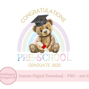 Conception de sublimation d'ours en peluche de 2025 diplômés d'études préscolaires de félicitations, PNG, carte de remise des diplômes, classe de maternelle de 25 personnes, téléchargement numérique instantané
