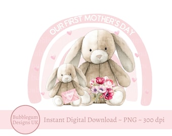 May include: A digital illustration of two plush bunny rabbits with pink hearts and a rainbow arch above them. The larger bunny is holding a bouquet of pink and red flowers. The smaller bunny is holding a pink envelope with the words "To Mummy" on it. The text "Our First Mother's Day" is written in a pink arch above the bunnies.