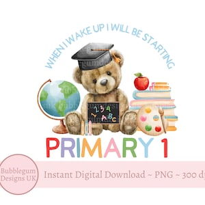Cuando me despierte, empezaré primaria. Diseño de osito de peluche (sublimación, PNG). Diseño de pijama para niños, preescolar. Descarga digital instantánea.